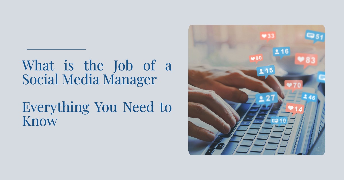 What is the job of a social media manager